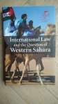 Karin Arts, Pedro Pinto Leit, ed. - International Law and the Question of Western Sahara.