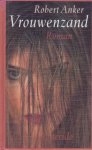 Robert Anker, geen - Vrouwenzand