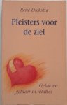 Diekstra Rene - Pleisters voor de ziel Geluk en gelazer in relaties
