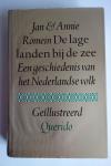 Romein, Jan & Annie - Erflaters van onze beschaving- Nederlandse gestalten uit zes eeuwen / De lage landen bij de zee- Een geschiedenis van het Ned. volk
