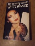 Hall, Unity - Het mysterie van de witte waaier