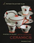 Andrew Casey - Starting to collect 20th Century Ceramics