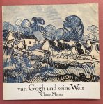 GOGH, VINCENT VAN - CLAUDE METTRA. - Van Gogh und seine Welt. Skizzenbücher.  [Cabinet de Dessin von Henri Screpel].