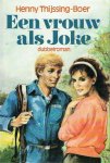 Thijssing - Thijssing-Boer, Henny-Een vrouw als Joke