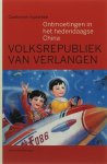 C. Vuylsteke - Volksrepubliek van Verlangen ontmoetingen in het hedendaagse China