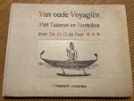 Boer, Dr. M. G. de. - Van oude Voyagiën. Met Tasman en Bontekoe Boer, Dr. M. G. de. - Van oude Voyagiën. Met Tasman en Bontekoe