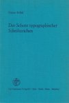 Kelber, Günter [& Gerrit Noordzij] - Der Schutz typographischer Schriftzeichen
