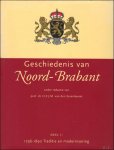 Eerenbeemt, H.F.J.M. van den - Geschiedenis van Noord-Brabant. Deel 1: 1796- 1890 Traditie en modernisering