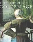 Judikje Kiers, Fieke Tissink, Epco Runia - The Glory of the Golden Age: Painting, sculpture and decorative art
