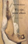 Bart Meuleman - Wij zijn nooit alleen