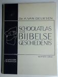 Deursen, Dr. A. van - Schoolatlas voor Bijbelse geschiedenis