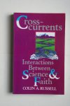 A. Russell - CROSS-CURRENTS  Interactions between Science & Faith