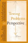 Anastasi, Anna (ed.) - Testing problems in perspective: twenty-fifth anniversary volume of topical readings from the invitational conference on testing problems.