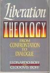 Boff, Leonardo & Boff, Clodovis - Liberation theology from confrontation to dialogue