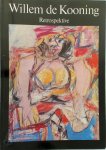 Willem de Kooning - Willem de Kooning : Retrospektive : Zeichnungen, Gemälde, Skulpturen : [Whitney Museum of American Art, New York 15. Dezember 1983 - 26. Februar 1984, Akademie der Künste Berlin 11. März - 6. Mai 1984, Musée national d'art moderne, Centre Pomp...