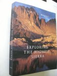 Moore, James G. - Exploring the Highest Sierra (California - guide to Sequoia and Kings Canyon National Parks)