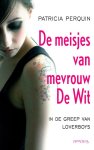 Patricia Perquin - Meisjes van mevrouw de Wit in de greep van loverboys