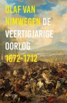 Olaf Nimwegen - De Veertigjarige Oorlog 1672-1712