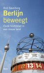 Rob Savelberg - Berlijn beweegt oude hoofdstad in een nieuw land