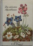 Waggerl K H, illustraties Lippmann Pawlowski Mila - Die schonsten Alpenblumen