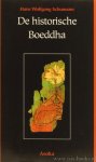 SCHUMANN, H.W. - De historische Boeddha. Leer en leven van Gotama. Nederlandse vertaling: Jan de Breet.