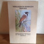  - Verslagen en bijdragen 1929-1936 ,Nederlandsche vereeniging tot Bescherming van vogels AMSTERDAM