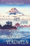 Franco Faggiani - Het jaar dat Shizo Kanakuri verdween