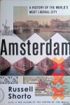Shorto, Russell - Amsterdam: A History of the World's Most Liberal City Shorto, Russell - Amsterdam: A History of the World's Most Liberal City