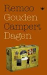 Campert, Remco - Gouden Dagen. Een vertelling.