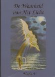 Maria, V. - De Waarheid van het licht