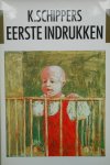 Schipper. K. - Eerste indrukken