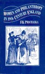 Prochaska, F.K. - Women and Philantropy in 19th century England