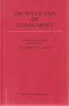  - Om wille van de consument - Opstellen aangeboden aan Prof. mr. P. Clausing