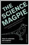 Flynn, Simon - The Science Magpie Fascinating Facts, Stories, Poems, Diagrams and Jokes Plucked from Science