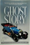 Graham Dukes, Elisabet Helsing - Ghost Story The Social History of a Remarkable Car and its Unusual Owners