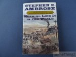 Ambrose, Stephen E.. - Nothing like it in the world. The men who built the transcontinental railroad, 1863-1869.