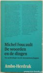 FOUCAULT, M. - De woorden en de dingen. Een archeologie van de menswetenschappen. Vertaling C.P. Heering-Moorman.