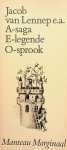 Lennep, Jacob van [e.a.] - A-saga E-legende O-sprook