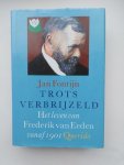 Fontijn - Trots Verbrijzeld, Het even van Frederik van Eeden vanaf 1901