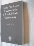 Shirley Firth - Dying, Death and Bereavement in a British Hindu Community Shirley Firth - Dying, Death and Bereavement in a British Hindu Community