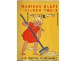 Bruyn Ouwehand - Marieke blyft alleen thuis Bruyn Ouwehand - Marieke blyft alleen thuis