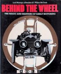 Lord Montagu of Beaulieu, F. Wilson McComb - Behind the wheel. The magic and manners of early motoring