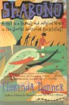 Donner, Florinda - Shabono: A Visit to a Remote and Magical World in the South American Rain Forest
