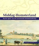 Jan Delvigne - Middag-Humsterland. Op het spoor van een eeuwenoud wierdelandschap.