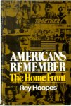 Roy Hoopes 286728 - Americans Remember the Home Front