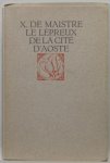 Maistre, X. de. - Le lépreux de la cité d'Aoste.