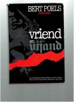 bert, poels ( memoires ) - vriend en vijand ( het aangrijpend feitenverhaal over het verzetswerk op de zwarte plak verteld aan jan derix )