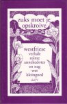 Diverse auteurs - Zuks moet je opskroive deel V (Westfriese verhale, roime, anekdotes en nag wat kloingoed), 207 pag. hardcover, gave staat