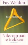 Weldon, F. - Niks om aan te trekken