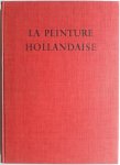 Leymarie Jean - La peinture Hollandaise Met los ingeplakte platen compleet de meeste afbeeldingen in prachtige kleuren
